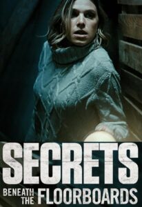 Secrets Beneath the Floorboards- Movie Review
