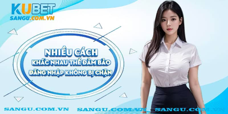 Nhiều cách khác nhau thể đảm bảo đăng nhập không bị chặn